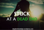stuck-at-a-dead-end